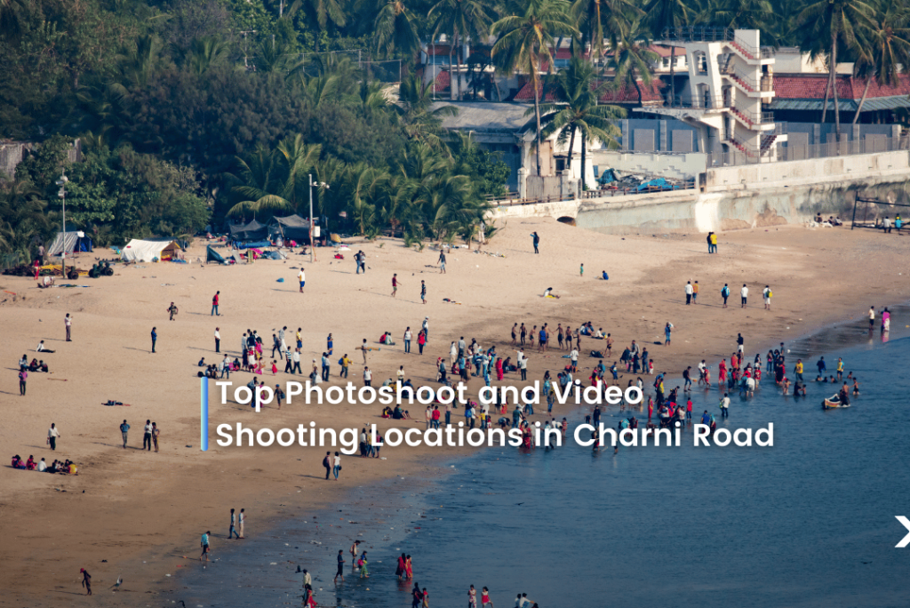 Top photoshoot and video shooting location in Charni Road