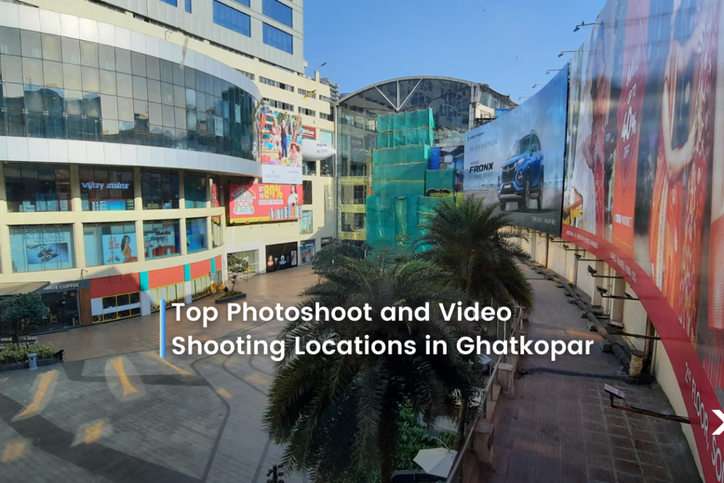 Top Photoshoot and Video Shooting Locations in Ghatkopar