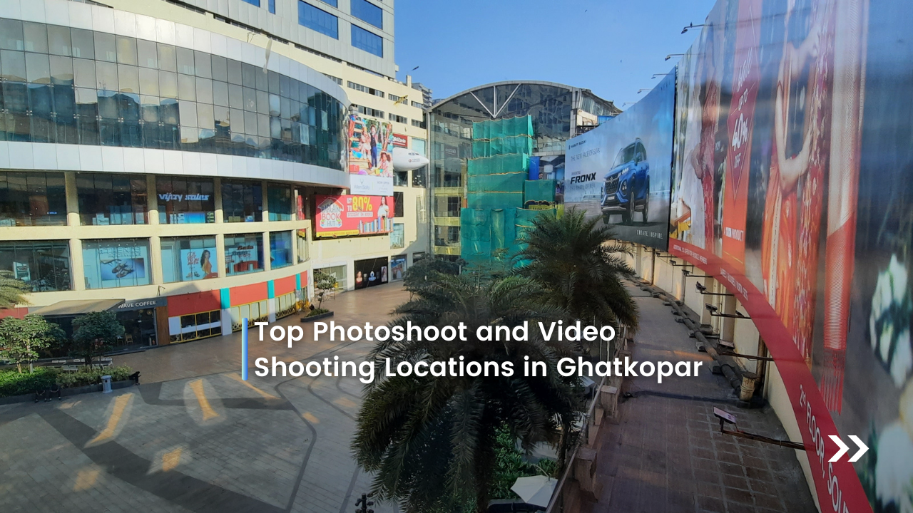 Top Photoshoot and Video Shooting Locations in Ghatkopar