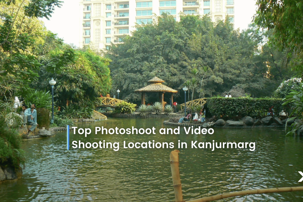 Top Photoshoot and Video Shooting Locations in Kanjurmarg