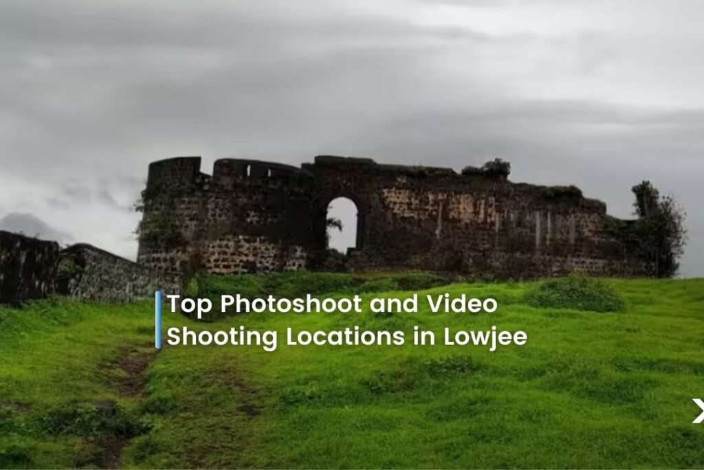 Top Photoshoot and Video Shooting Locations in Lowjee