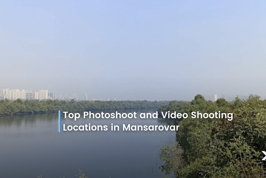 Top photoshoot and video shooting location in Mansarovar