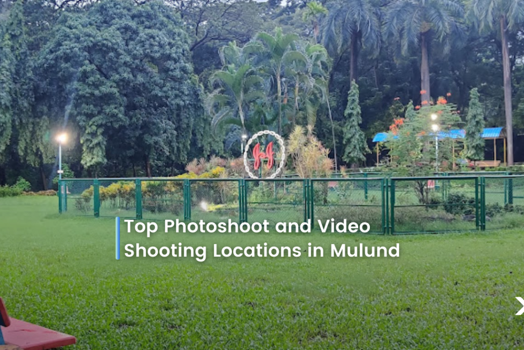 Best Photoshoot and Video Shooting Locations in Mulund