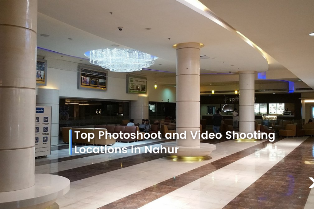 Top Photoshoot and Video Shooting Locations in Nahur