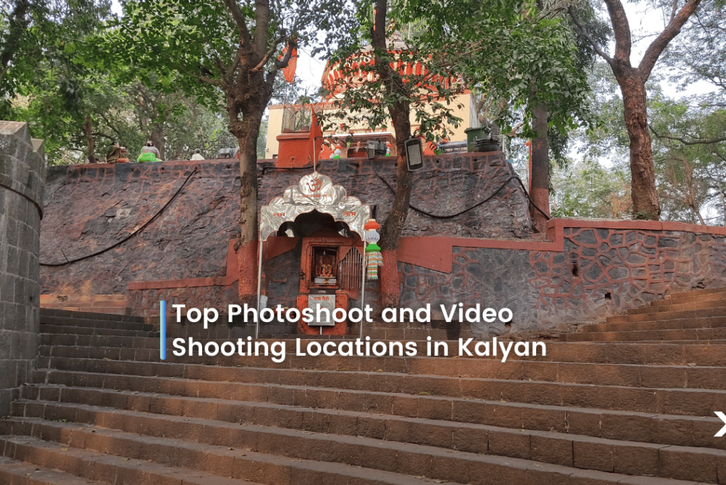 Top Photoshoot and Video Shooting Locations in Kalyan