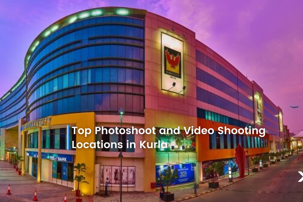 Top Photoshoot and Video Shooting Locations in Kurla