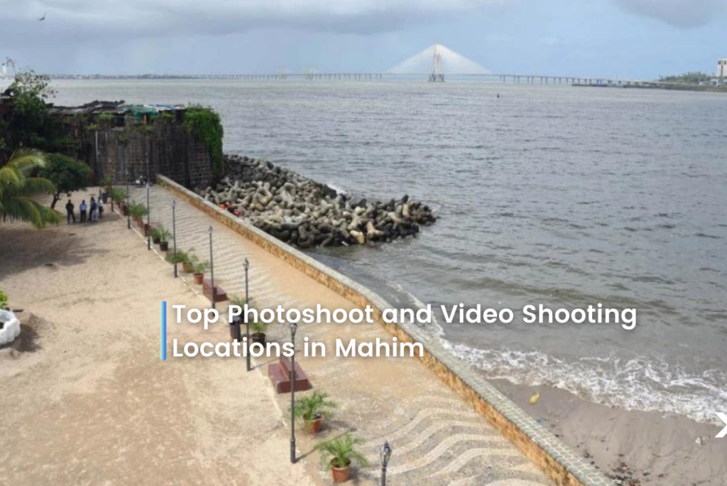 Top photoshoot and video shooting location in Mahim