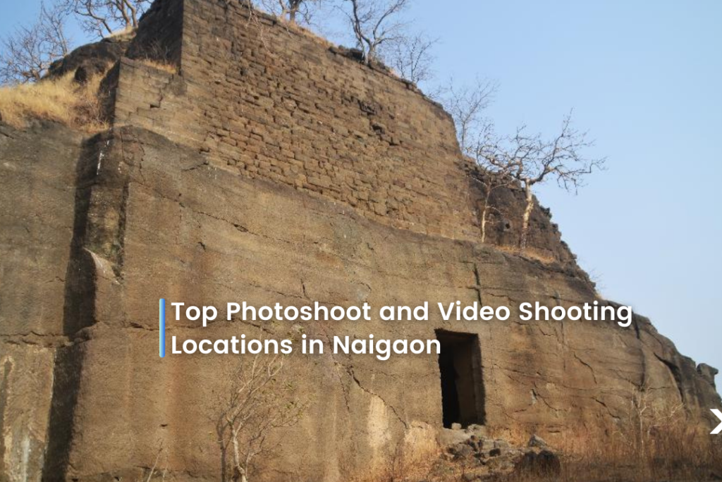 Top photoshoot and video shooting location in Naigaon