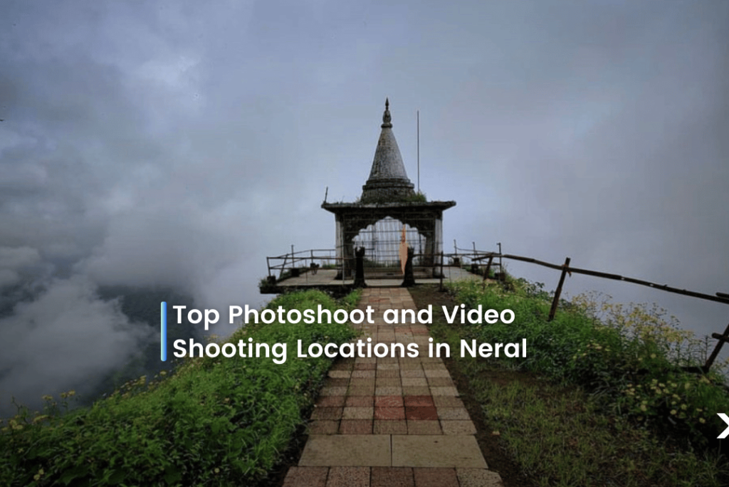 Top Photoshoot and Video Shooting Locations in Neral Junction