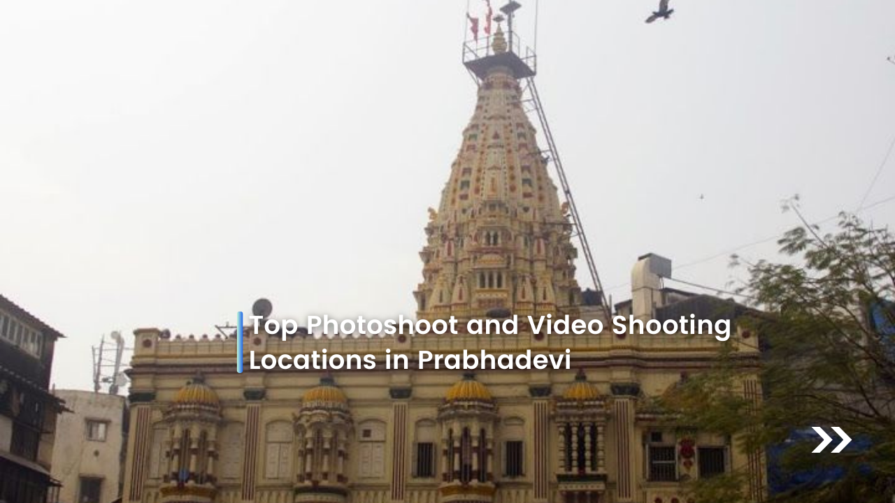 Top photoshoot and video shooting location in Prabhadevi