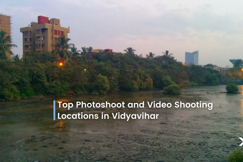 Top Photoshoot and Video Shooting Locations in Vidyavihar