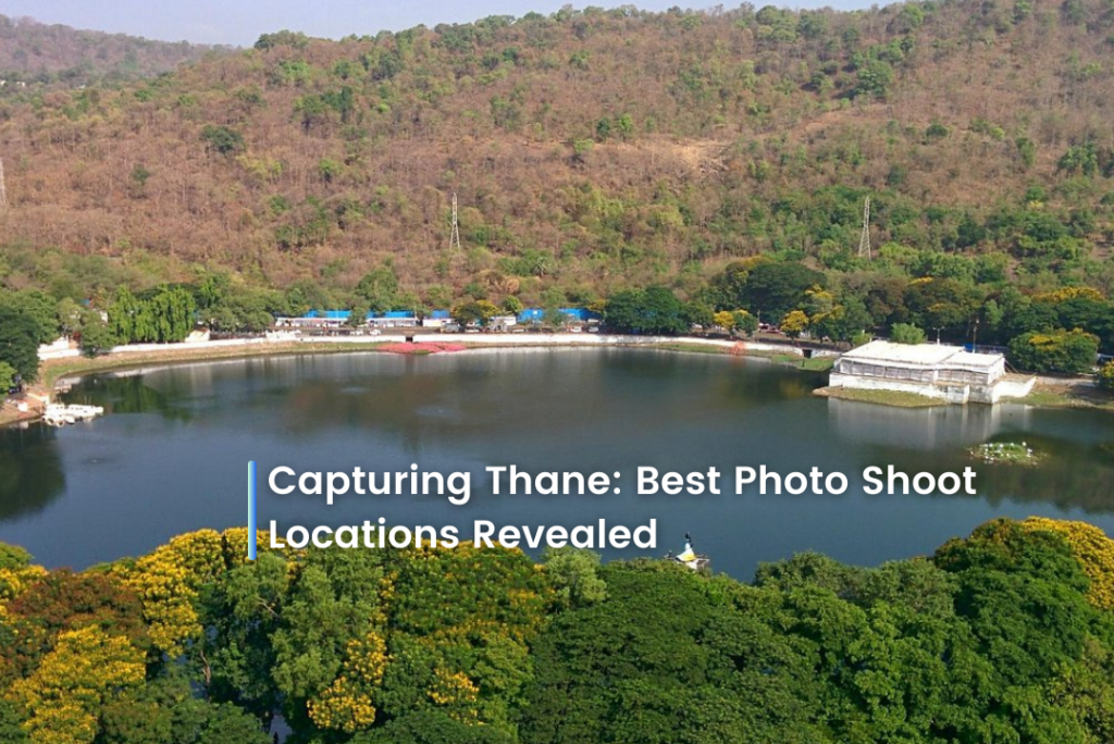 Capturing Thane: Best Photo Shoot Locations Revealed