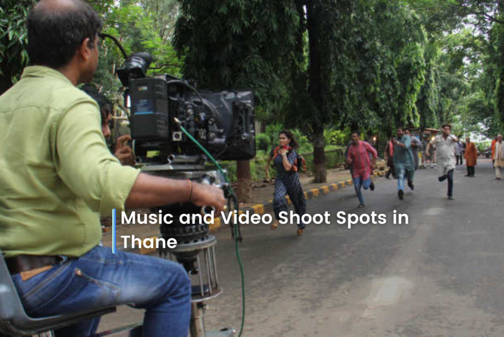 Music and Video Shoot Spots in Thane